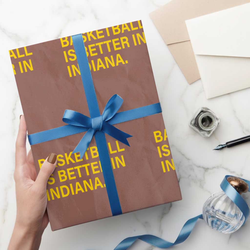 Basketball Is Better in Indiana Wrapping Paper Roll Bold Yellow Statement Hoosier Hoops Fans - Wonder Print Shop