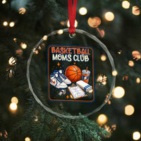Basketball Moms Club Crystal Glass Ornament Funny Mother’s Day Gift