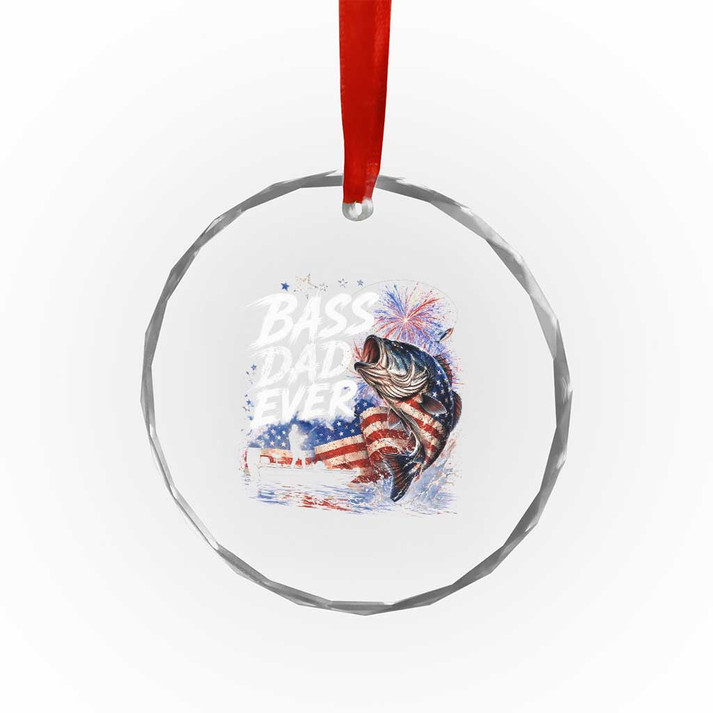 Bass Dad Ever Fishing Crystal Glass Ornament Patriotic Dad Birthday 4th Of July Gifts