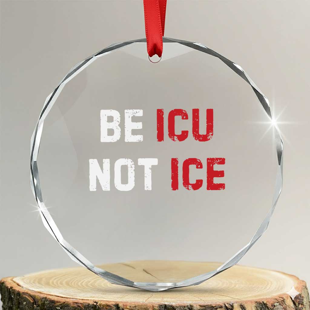 Be ICU Not ICE Crystal Glass Ornament Alex Pretti Memorial Tribute Minneapolis 2026