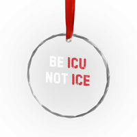 Be ICU Not ICE Crystal Glass Ornament Alex Pretti Memorial Tribute Minneapolis 2026