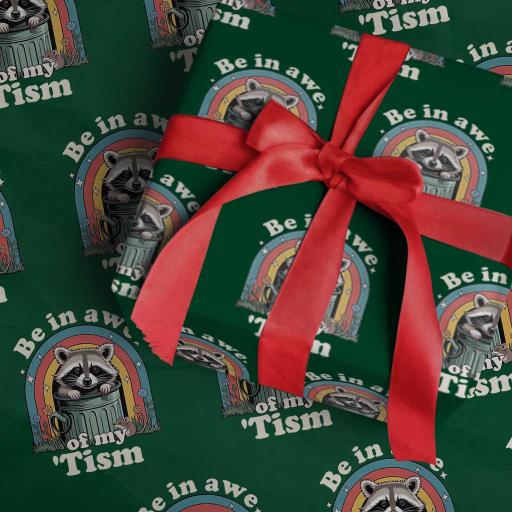 Be in Awe of My Tism Wrapping Paper Roll Funny Raccoon Autism Acceptance