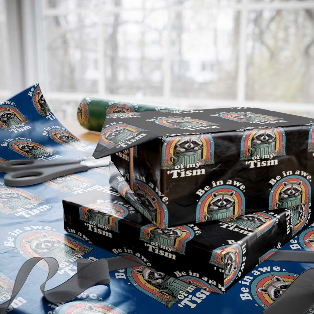 Be in Awe of My Tism Wrapping Paper Roll Funny Raccoon Autism Acceptance