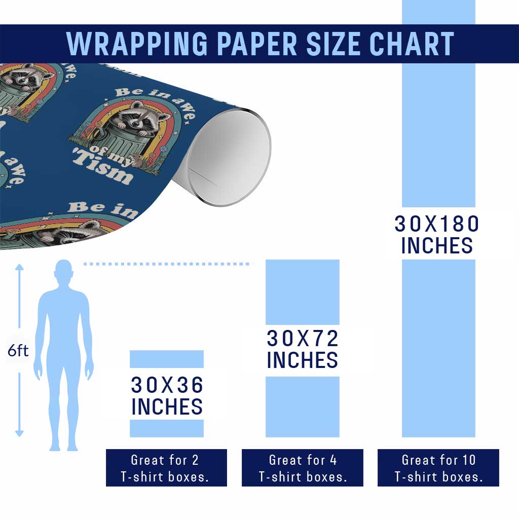 Be in Awe of My Tism Wrapping Paper Roll Funny Raccoon Autism Acceptance