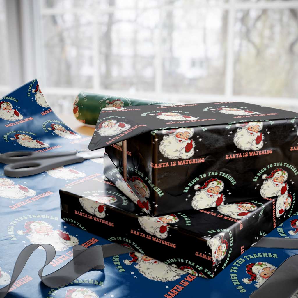 Be Nice To The Teacher Santa Is Watching Retro Groovy Christmas Wrapping Paper Roll