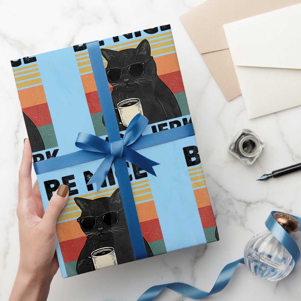 Be Nice You Jerk Wrapping Paper Roll Funny Black Cat Sarcastic Quote