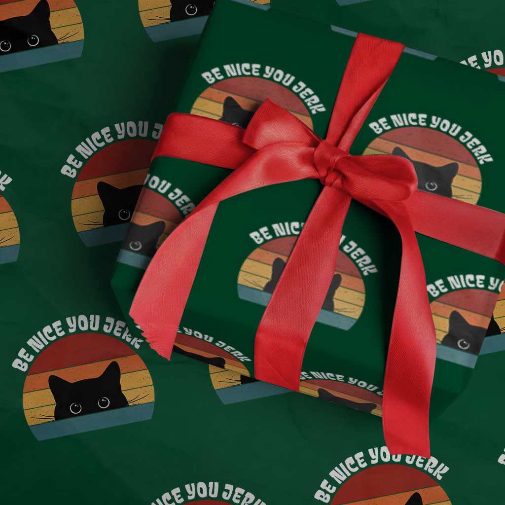 Be Nice You Jerk Wrapping Paper Roll Funny Cat Sarcastic Quote