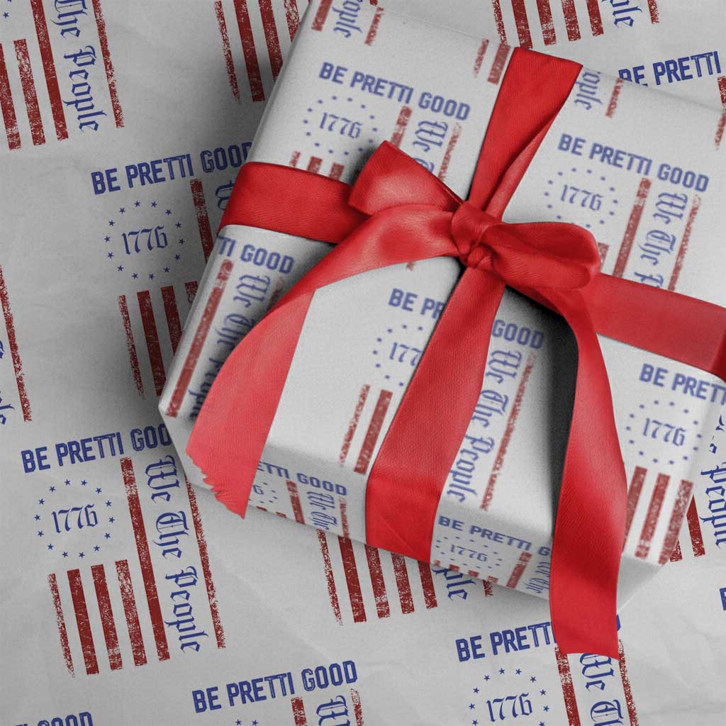 Be Pretti Good 1776 Flag Wrapping Paper Roll We The People Patriotic Protest