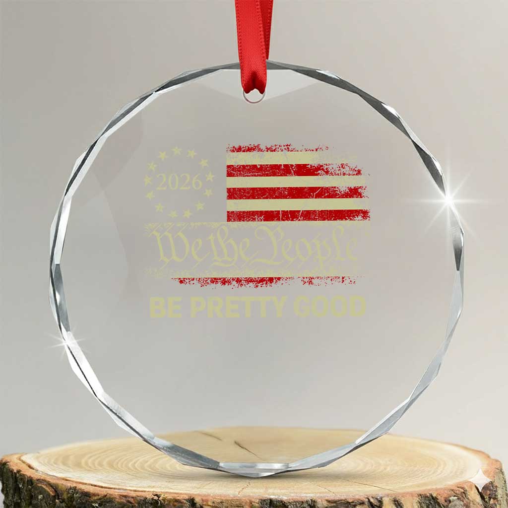 Be Pretti Good Crystal Glass Ornament Human Rights Protest Vintage Betsy Ross Flag
