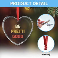Be Pretti Good Heart Crystal Glass Ornament Minneapolis 2026 Memorial Tribute