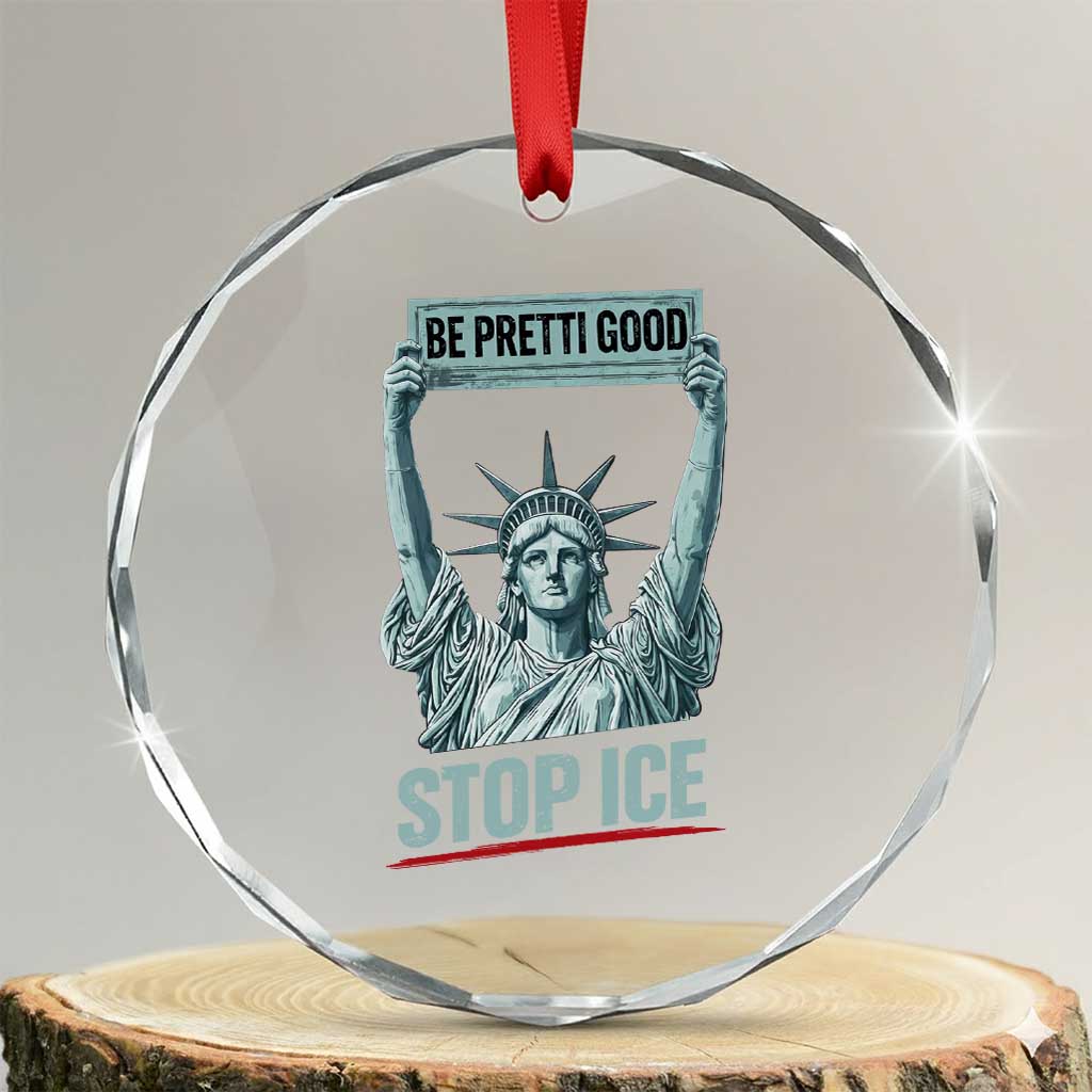 Be Pretti Good Stop Ice Crystal Glass Ornament Statue Of Liberty Minneapolis Protest