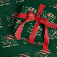 Be Pretti Good Wrapping Paper Roll Human Rights Protest Vintage Betsy Ross Flag