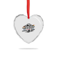 Because You Never Know When The Last One Is Heart Crystal Glass Ornament Rowdy Number 8 Racing Fans Memorial Tribute