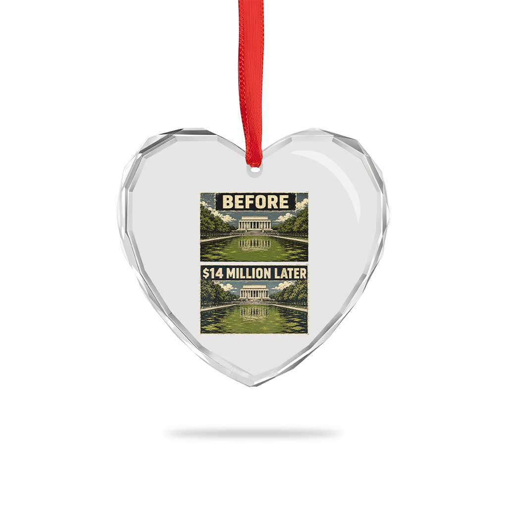 Before and 14 Million Dollars Later Lincoln Memorial Reflecting Pool Meme Heart Crystal Glass Ornament Funny Government Spending Satire