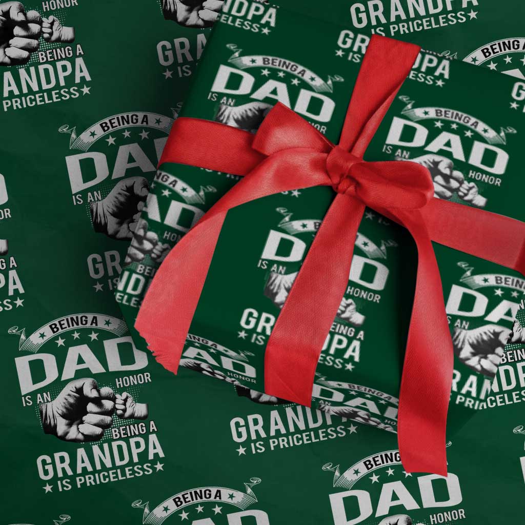Being A Dad Is An Honor Being A Grandpa is Priceless Wrapping Paper Roll - Wonder Print Shop