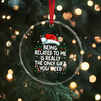 Being Related To Me Funny Christmas Crystal Glass Ornament Family Xmas Pajamas - Wonder Print Shop