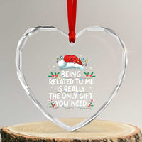 Being Related To Me Funny Christmas Heart Crystal Glass Ornament Family Xmas Pajamas - Wonder Print Shop