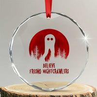 Believe In Fresno Nightcrawlers Crystal Glass Ornament California Cryptid Hunter Gift - Wonder Print Shop