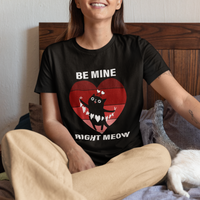 Valentine's Day T Shirt Be Mine Right Meow Funny Cat Lover - Wonder Print Shop