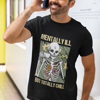 Funny Skeleton T Shirt Mentally Ill But Totally Chill Drinking Coffee Lover Halloween Costume - Wonder Print Shop