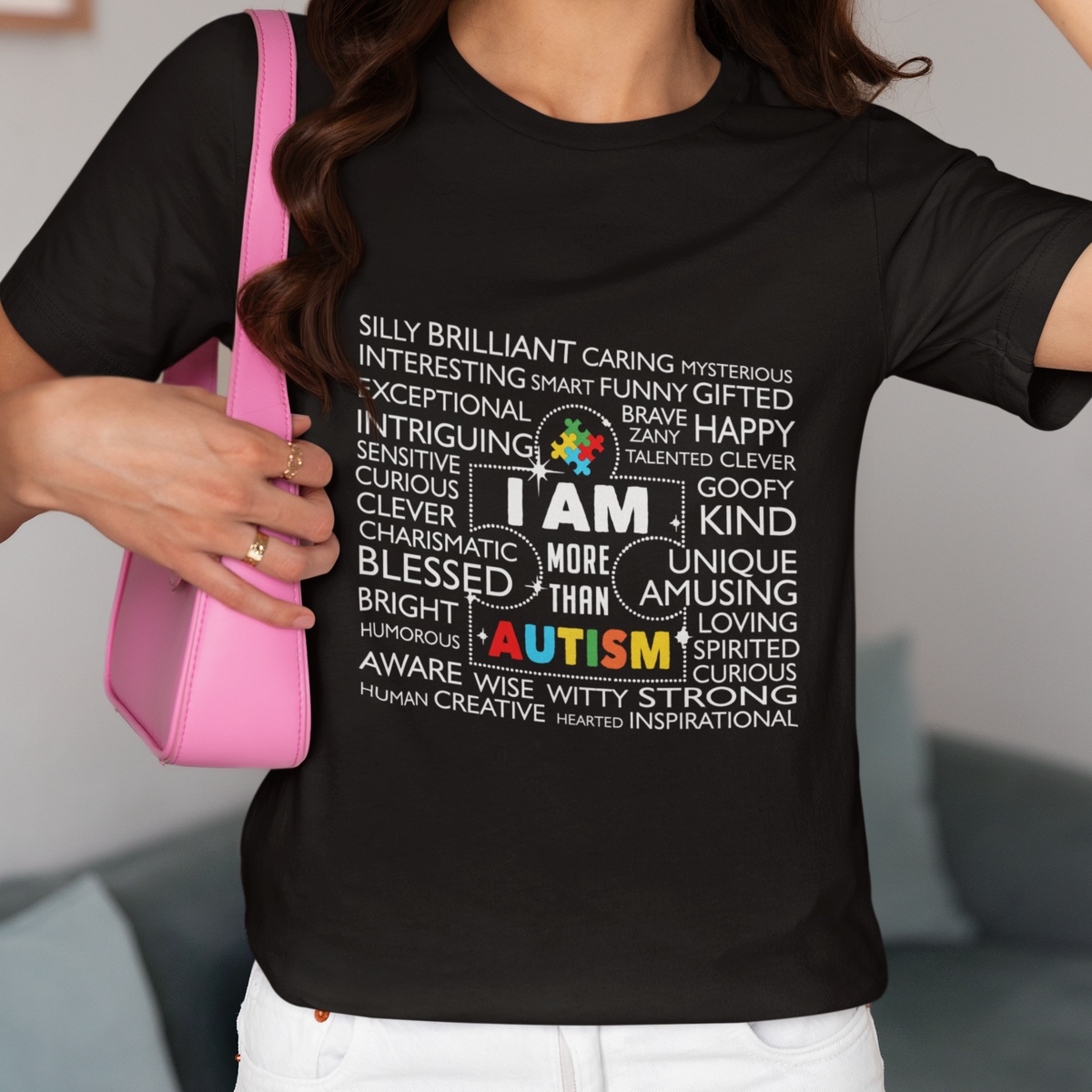 Autism Awareness T Shirt I Am More Than Autism Brilliant Strong Unique Brave Happy Creative - Wonder Print Shop