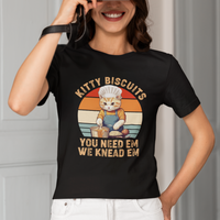 Kitty Biscuits You Need Em We Knead Em Vintage T Shirt - Wonder Print Shop