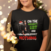 On The Naughty List And I Regret Nothing Funny Cat Lover T Shirt - Wonder Print Shop