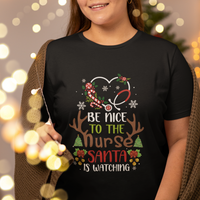 Be Nice To The Nurse Santa is Watching Funny Christmas T Shirt - Wonder Print Shop