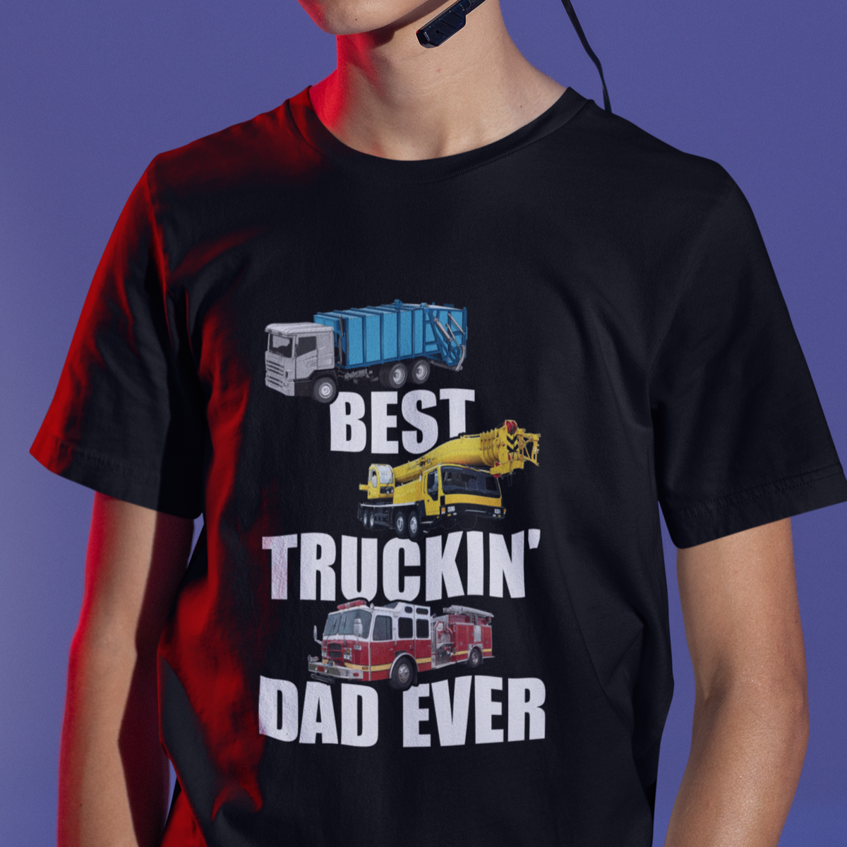 Trucker Dad T Shirt Best Trucking Dad Ever Funny Truck Driver Trucker Father's Day Gift for Trucker Daddy Men - Wonder Print Shop