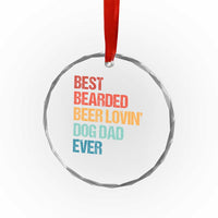 Best Bearded Beer Loving Dog Dad Ever Crystal Glass Ornament Pet Lover Father's Day
