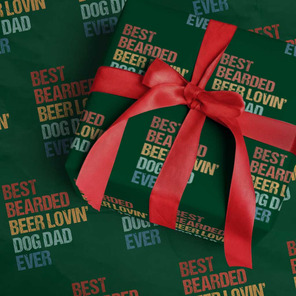 Best Bearded Beer Loving Dog Dad Ever Wrapping Paper Roll Pet Lover Father's Day