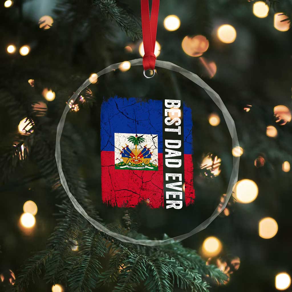 Best Dad Ever Haitian Papa Crystal Glass Ornament Vintage Distressed Haiti Flag Father's Day