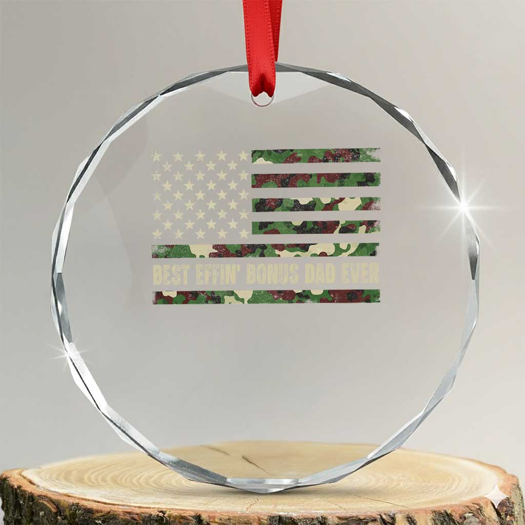 Best Effin Bonus Dad Ever Crystal Glass Ornament Funny Step Dad Camo American Flag