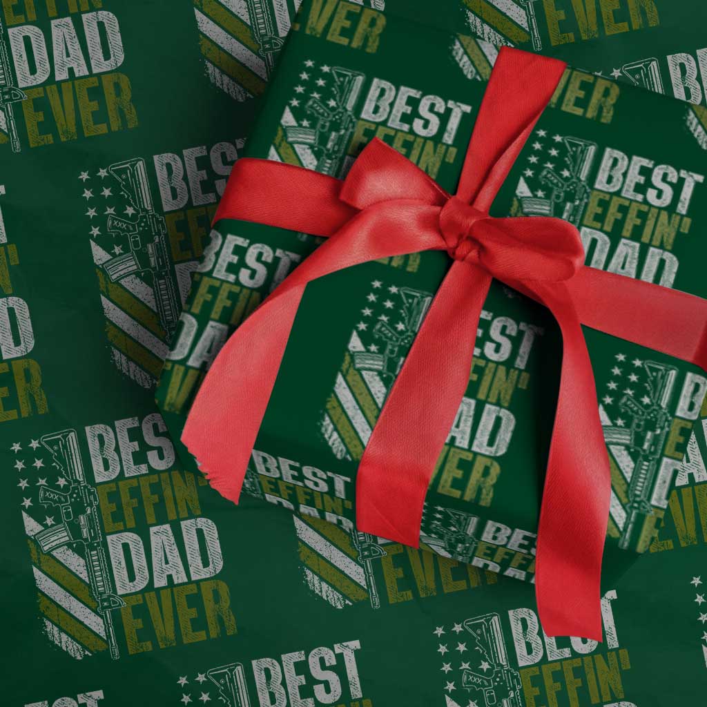 Best Effin Dad Ever Wrapping Paper Roll Fathers Day Daddy Gun American Flag