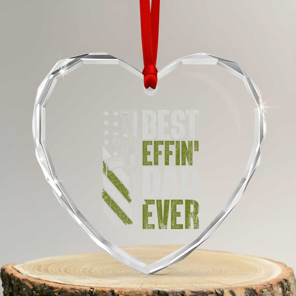 Best Effin Dad Ever Heart Crystal Glass Ornament Fathers Day Daddy Gun American Flag
