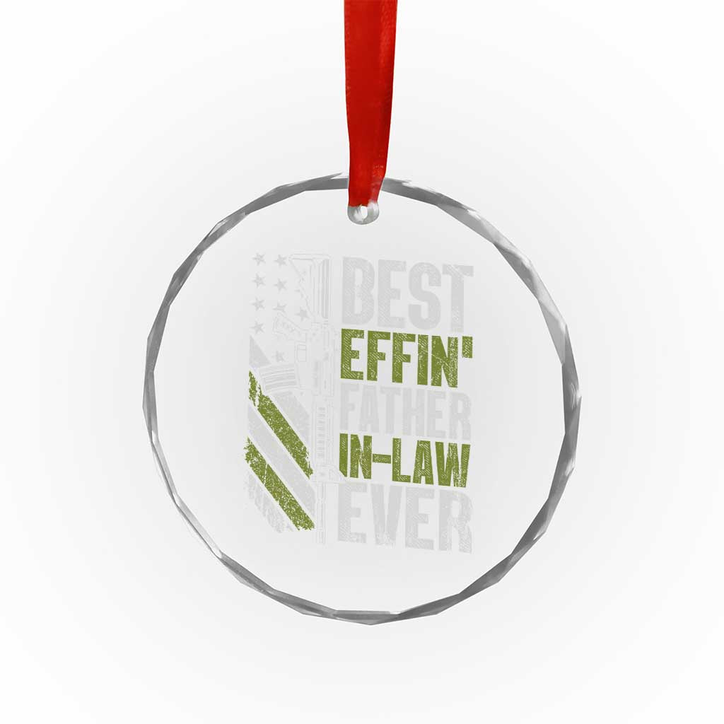 Best Effin’ Father In Law Ever Crystal Glass Ornament FIL Gun American Flag