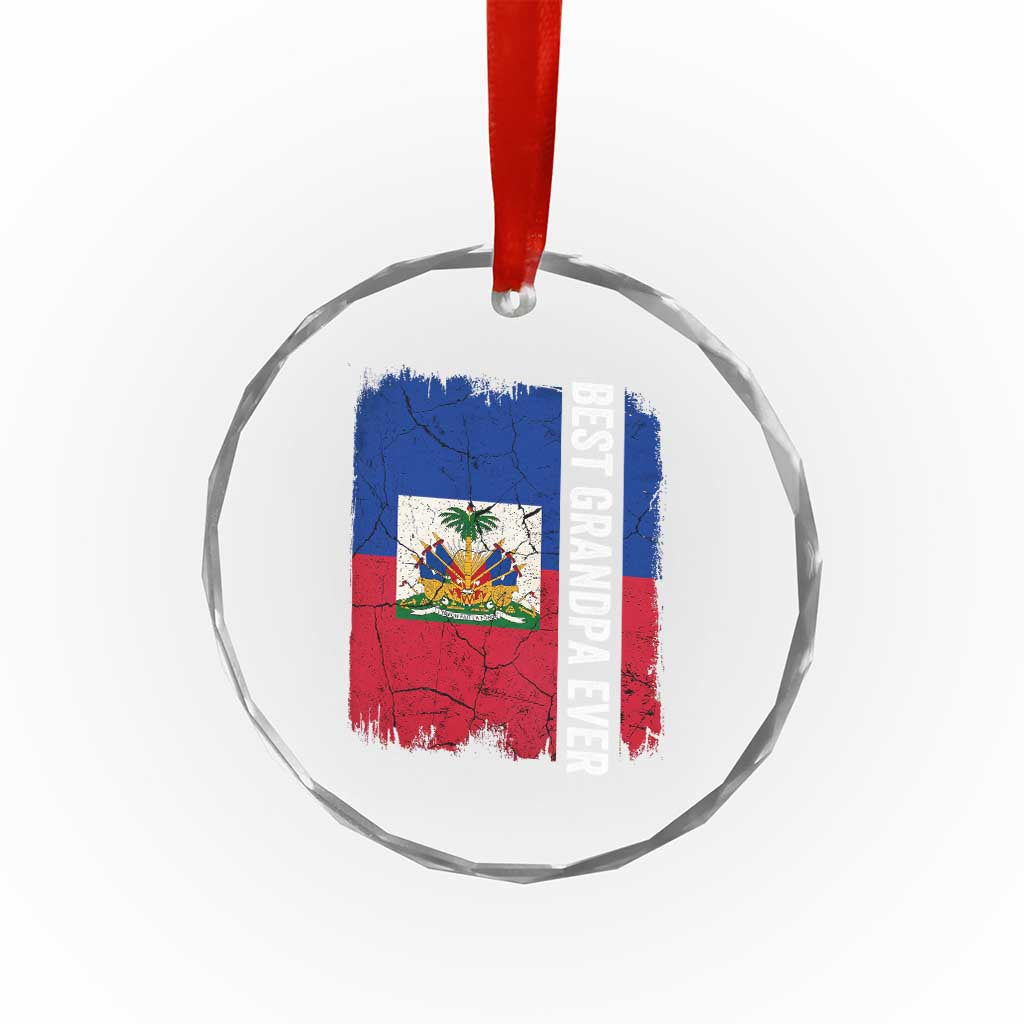 Best Grandpa Ever Haitian Granpapa Crystal Glass Ornament Vintage Distressed Haiti Flag Father's Day