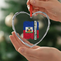 Best Grandpa Ever Haitian Granpapa Heart Crystal Glass Ornament Vintage Distressed Haiti Flag Father's Day