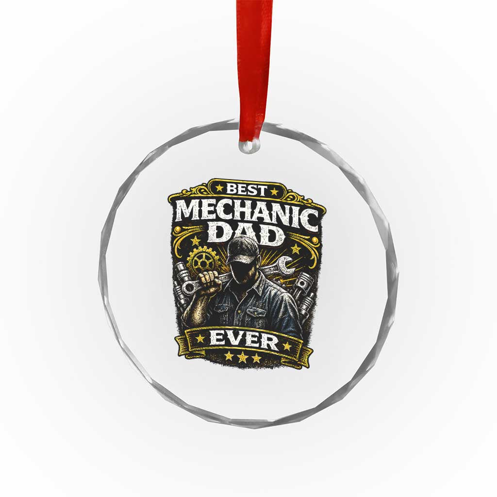 Best Mechanic Dad Ever Crystal Glass Ornament Auto Repair Fathers Day Graphic