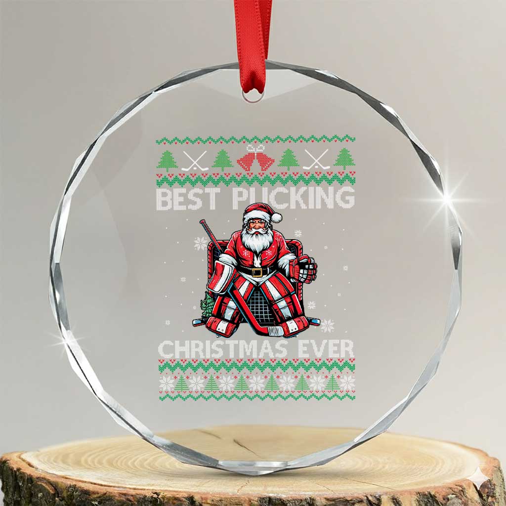 Best Pucking Christmas Ever Crystal Glass Ornament Santa Hockey Goalie Ugly Sweater Gift - Wonder Print Shop
