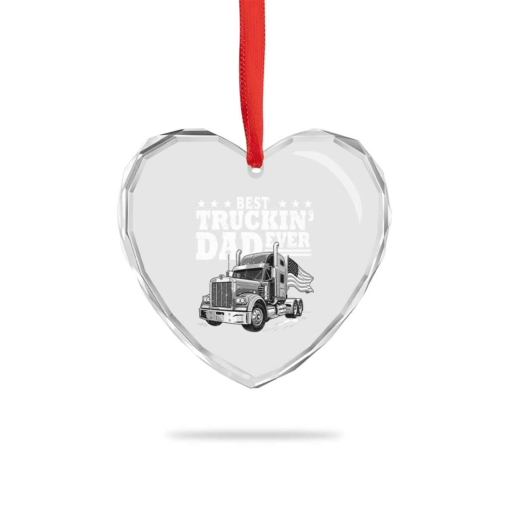 Best Truckin Dad Ever Heart Crystal Glass Ornament Trucker Papa Fathers Day Gift