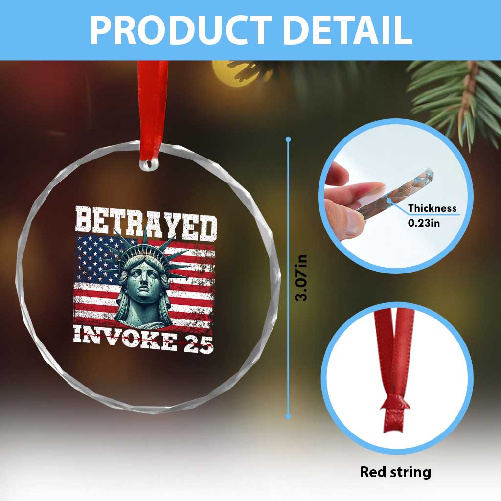 Betrayed Invoke 25 Statue of Liberty Crying Crystal Glass Ornament 25th Amendment Distressed Flag Political Satire Graphic