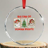Big Fan Of Human Rights And Equality Crystal Glass Ornament Xmas Activism Gift - Wonder Print Shop
