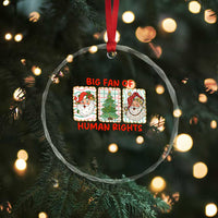 Big Fan Of Human Rights And Equality Crystal Glass Ornament Xmas Activism Gift - Wonder Print Shop