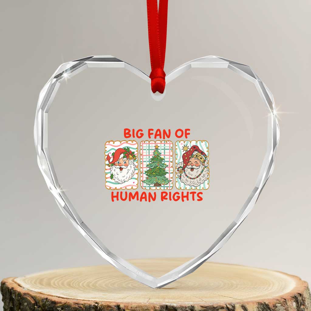 Big Fan Of Human Rights And Equality Heart Crystal Glass Ornament Xmas Activism Gift - Wonder Print Shop