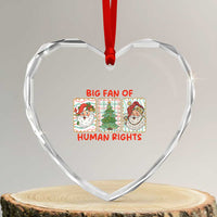 Big Fan Of Human Rights And Equality Heart Crystal Glass Ornament Xmas Activism Gift - Wonder Print Shop