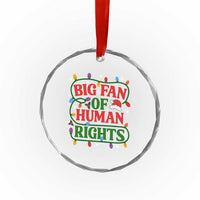 Big Fan Of Human Rights Crystal Glass Ornament Equality Activists Christmas Gift - Wonder Print Shop