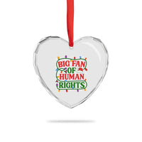 Big Fan Of Human Rights Heart Crystal Glass Ornament Equality Activists Christmas Gift - Wonder Print Shop
