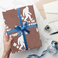 Bigfoot Bathroom Humor Wrapping Paper Roll Sometimes I Just Be Fartin