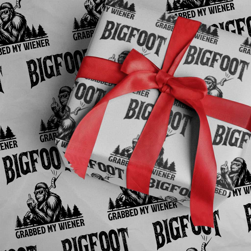 Bigfoot Grabbed My Wiener Wrapping Paper Roll Funny Sasquatch Camping - Wonder Print Shop